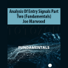 Analysis Of Entry Signals Part Two (Fundamentals) By Joe Marwood image