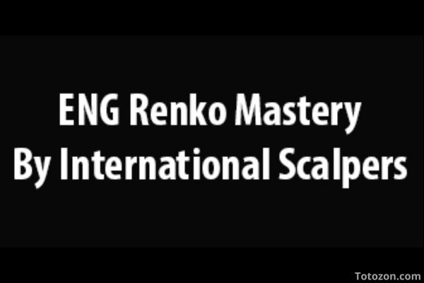 ENG Renko Mastery By International Scalpers image 600x400