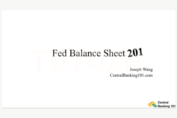 Fed Balance Sheet 201 By Joseph Wang - Central Banking 101 image