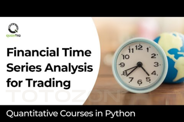 Financial Time Series Analysis for Trading with QuantInsti 600