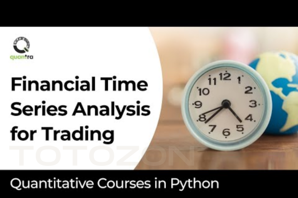 Financial Time Series Analysis for Trading with QuantInsti image 600x400