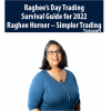 Raghee’s Day Trading Survival Guide for 2022 with Raghee Horner – Simpler Trading image 600x400