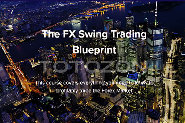The FX Swing Trading Blueprint with Swing FX