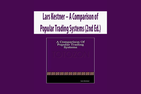 A Comparison of Popular Trading Systems (2nd Ed.) by Lars Kestner image