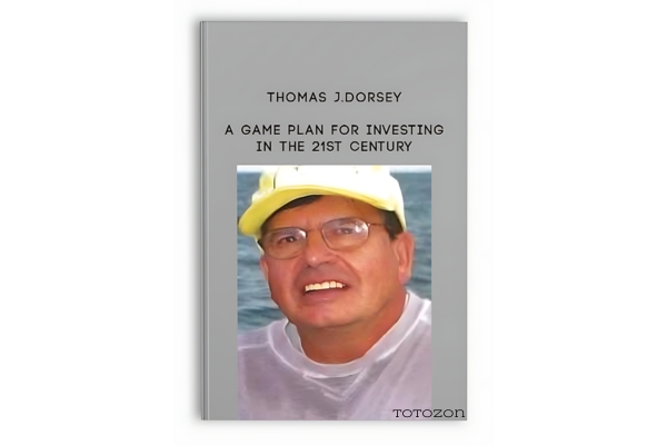 A Game Plan for Investing in the 21st Century by Thomas J.Dorsey image