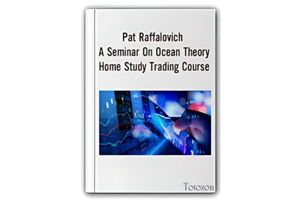 A Seminar On Ocean Theory Home Study Trading Course by Pat Raffalovich image
