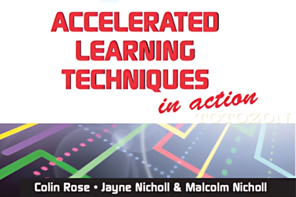 Accelerated Learning Techniques in Action with Colin Rose, Jayne Nicholl & Malcolm Nicholl image 600x400