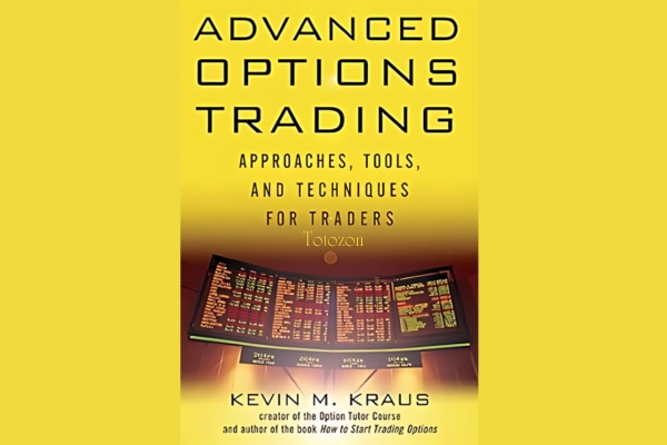 Advanced Options Trading Approaches, Tools, and Techniques for Professionals Traders By Kevin Kraus image