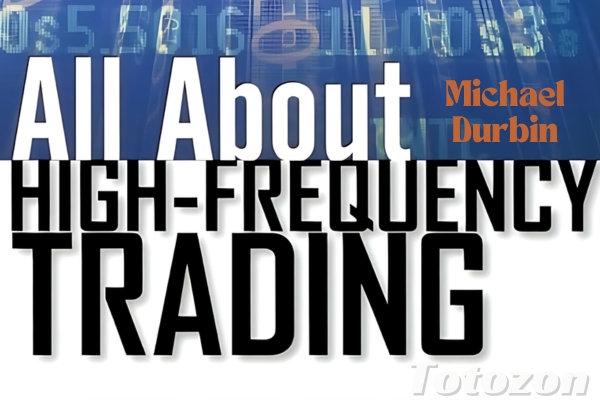 All About High-Frequency Trading with Michael Durbin image 600x400