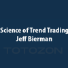 Art & Science of Trend Trading Class with Jeff Bierman image