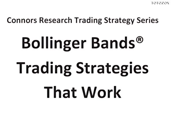 Bollinger Bands Trading Strategies That Work