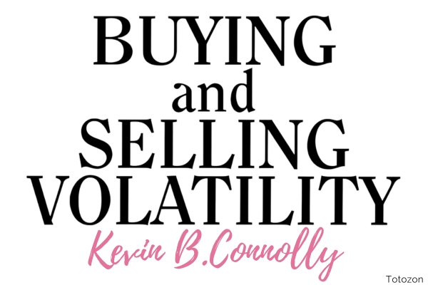 Buying and Selling Volatility with Kevin B.Connolly IMAGE
