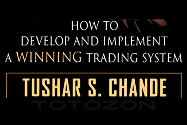 Developing & Implementing Pattern-Based Trading Systems with Tushar S.Chande Developing Implementing Pattern Based Trading Systems By Tushar S.Chande image 1