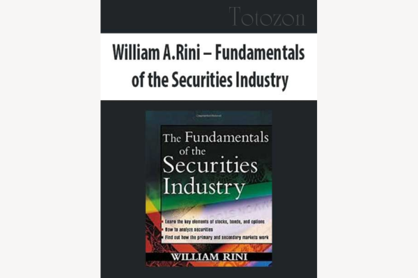 Fundamentals of the Securities Industry by William A.Rini image