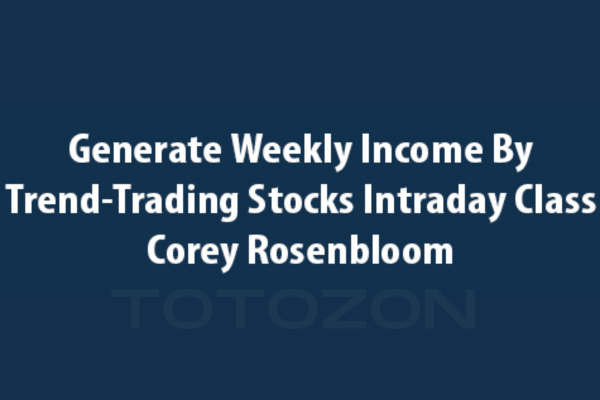 Generate Weekly Income by Trend-Trading Stocks Intraday Class with Corey Rosenbloom image