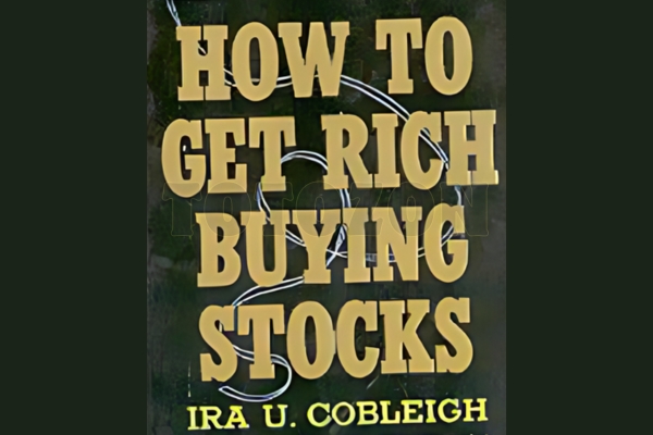 How to Get Rich Buying Stocks by Ira U.Cobleigh image 600x400