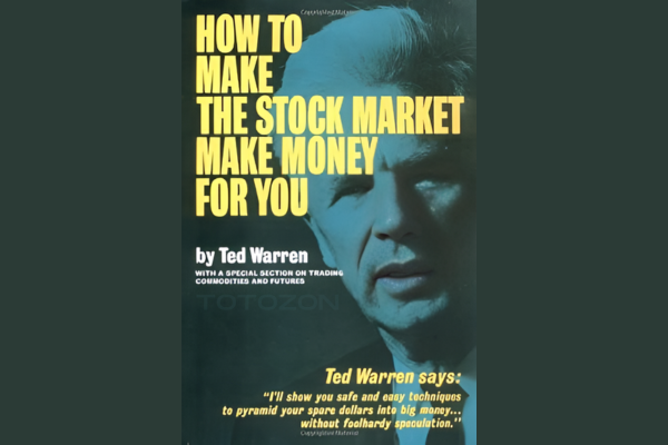 How to Make the Stock Market Make Money For You By Ted Warren image