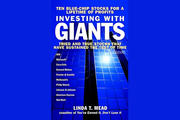 Investing With Giants Tried and True Stocks That Have Sustained the Test of Time By Linda T.Mead image