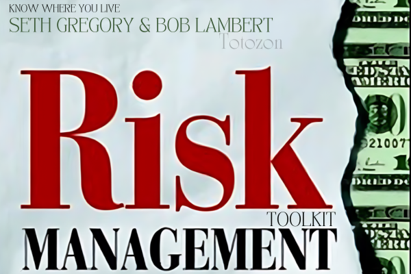 Know Where You Live. Risk Management Toolkit by Seth Gregory & Bob Lambert image