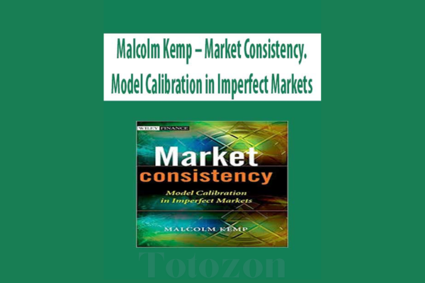 Market Consistency Model Calibration in Imperfect Markets with Malcolm Kemp image