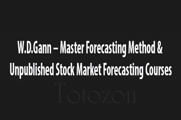 Master Forecasting Method & Unpublished Stock Market Forecasting Courses with W.D.Gann