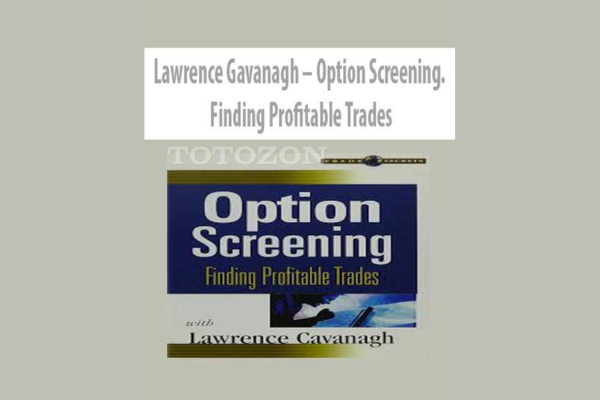 Option Screening. Finding Profitable Trades by Lawrence Gavanagh image