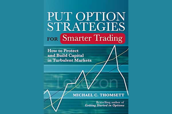 Put Option Strategies for Smarter Trading By Michael Thomsett image