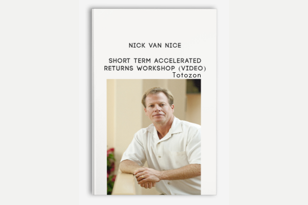 Short Term Accelerated Returns Workshop (Video) by Nick Van Nice image