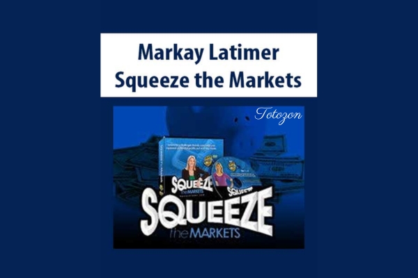 Squeeze the Markets By Markay Latimer image