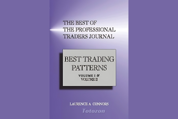 The Best of the Professional Traders Journal Best Trading Patters Volume I and Volume II By Larry Connors image