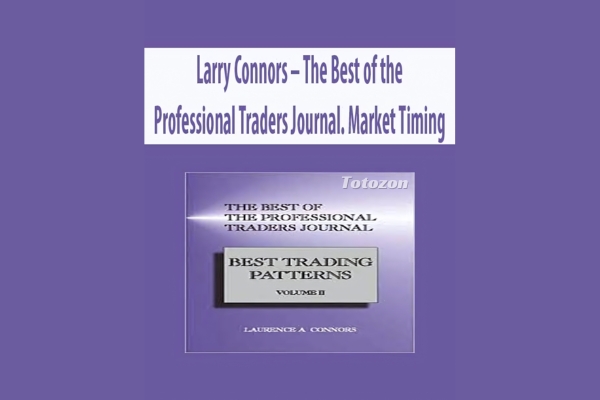 The Best of the Professional Traders Journal Options Trading and Volatility Trading By Larry Connors
