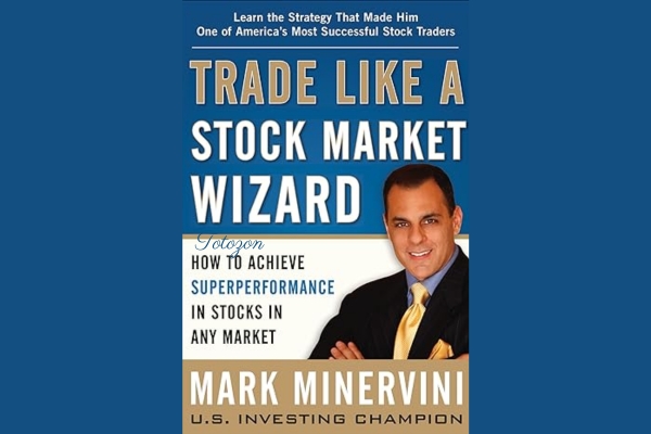Trade Like a Stock Market Wizard By Mark Minervini image