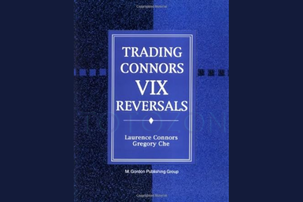 Trading Connors VIX Reversals Tradestation Files by Laurence A. Connors & Gregory J. Che image