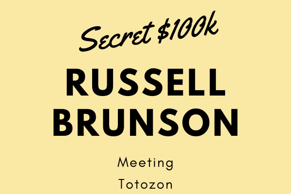 secret $100k Meeting with Russell Brunson image 600x400