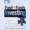 Fund of Funds Investing: A Roadmap to Portfolio Diversification with David Strachman & Richard Bookbinder