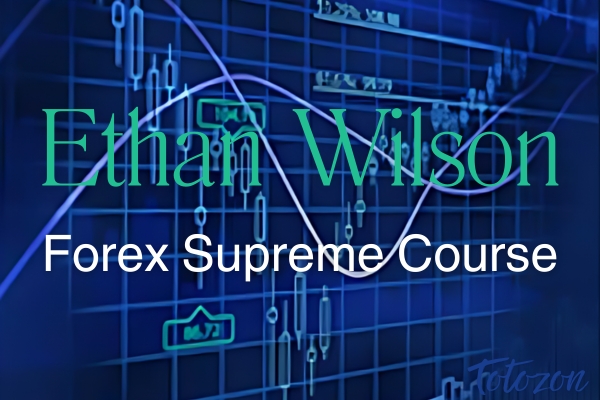 Forex Supreme Course by Ethan Wilson image