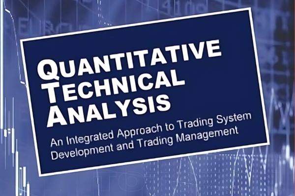 Quantitative Technical Analysis: An integrated approach to trading system development and trading management Master trading systems with Quantitative Technical Analysis An integrated approach to trading and management
